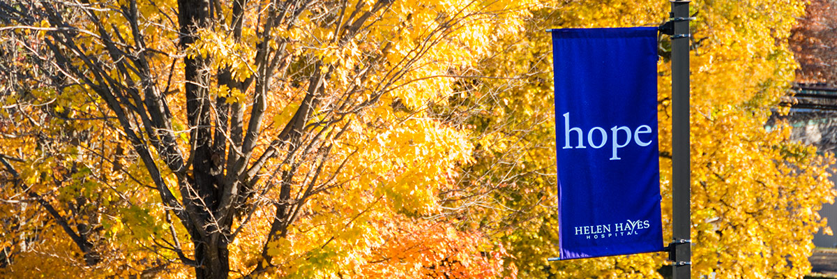 Hope banner outside on the Helen Hayes Hospital campus